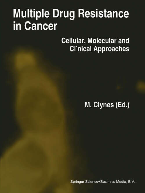 Book cover of Multiple Drug Resistance in Cancer: Cellular, Molecular and Clinical Approaches (1994)