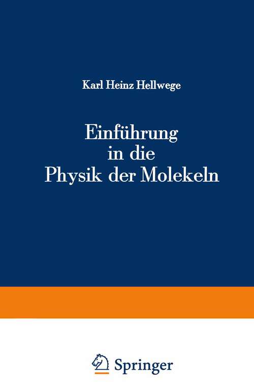 Book cover of Einführung in die Physik der Molekeln (1974) (Heidelberger Taschenbücher #146)