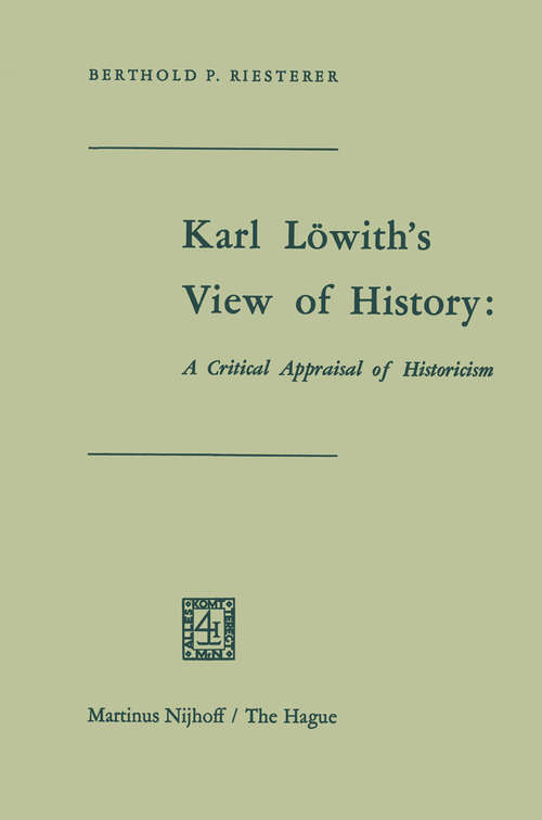 Book cover of Karl Löwith’s View of History: A Critical Appraisal of Historicism (1969)