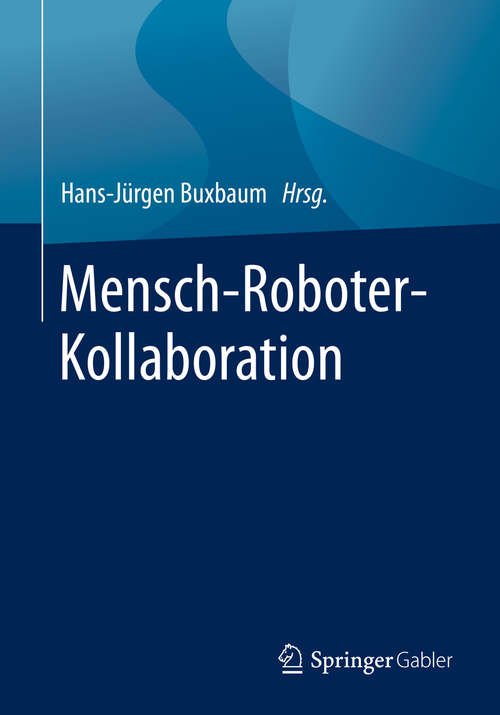 Book cover of Mensch-Roboter-Kollaboration (1. Aufl. 2020)