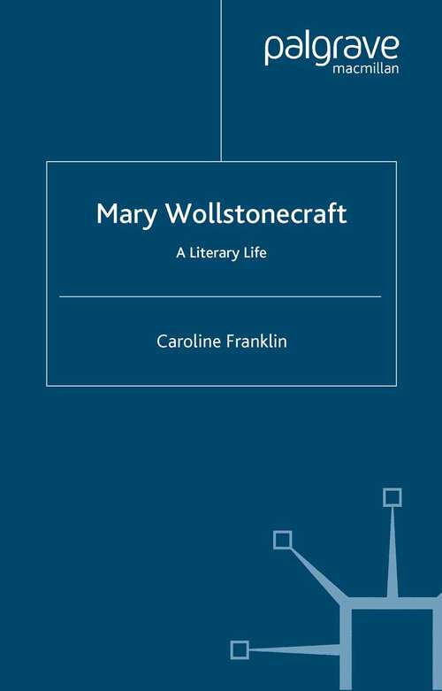 Book cover of Mary Wollstonecraft: A Literary Life (2004) (Literary Lives)