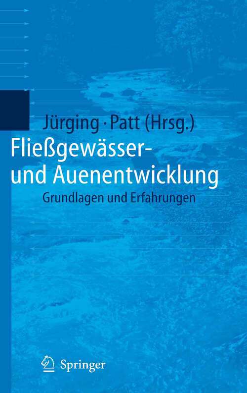 Book cover of Fließgewässer- und Auenentwicklung: Grundlagen und Erfahrungen (2005)