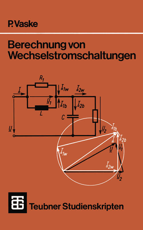 Book cover of Berechnung von Wechselstromschaltungen (4. Aufl. 1980) (Teubner Studienskripte Technik)