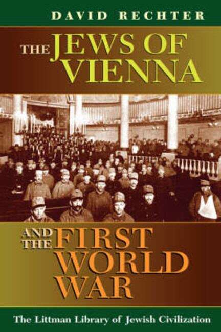 Book cover of The Jews of Vienna and the First World War (The Littman Library of Jewish Civilization)