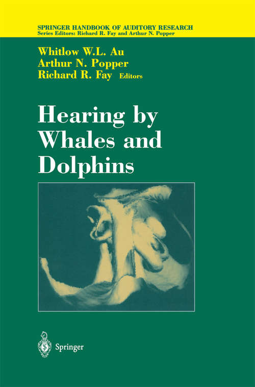 Book cover of Hearing by Whales and Dolphins (2000) (Springer Handbook of Auditory Research #12)