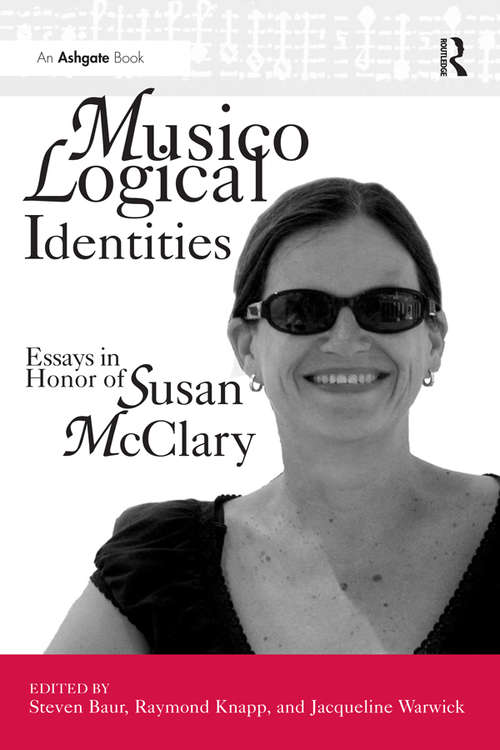 Book cover of Musicological Identities: Essays in Honor of Susan McClary