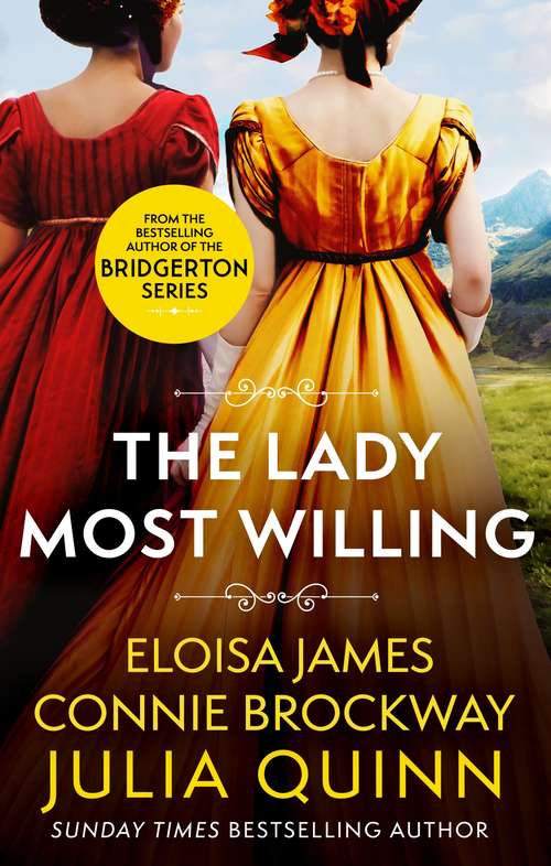 Book cover of The Lady Most Willing: A Novel in Three Parts (Lady Most #2)