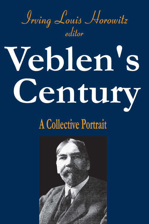 Book cover of Veblen's Century: A Collective Portrait