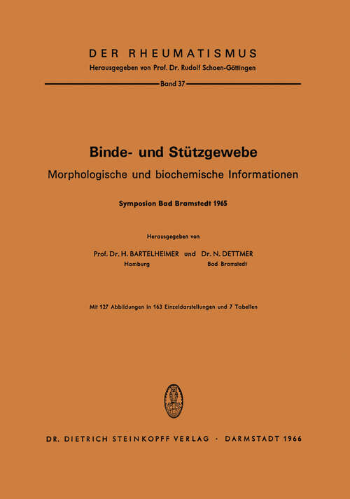 Book cover of Binde- und Stützgewebe: Morphologische und Biochemische Informationen (1966) (Der Rheumatismus #37)