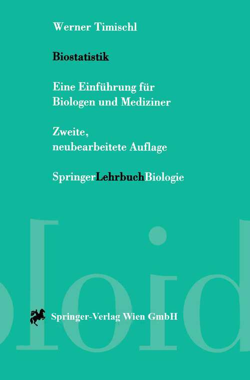 Book cover of Biostatistik: Eine Einführung für Biologen und Mediziner (2. Aufl. 2000)