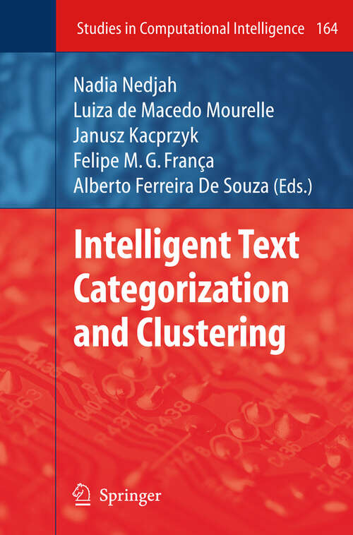 Book cover of Intelligent Text Categorization and Clustering (2009) (Studies in Computational Intelligence #164)