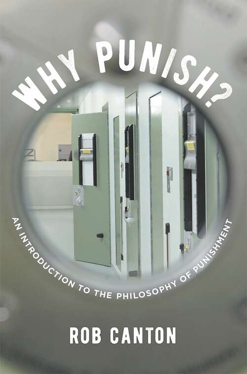 Book cover of Why Punish?: An Introduction to the Philosophy of Punishment (1st ed. 2017)