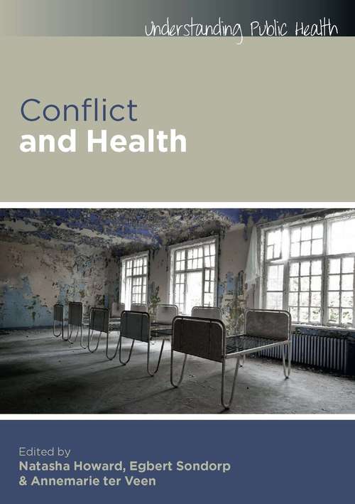 Book cover of Conflict and Health (UK Higher Education OUP  Humanities & Social Sciences Health & Social Welfare)