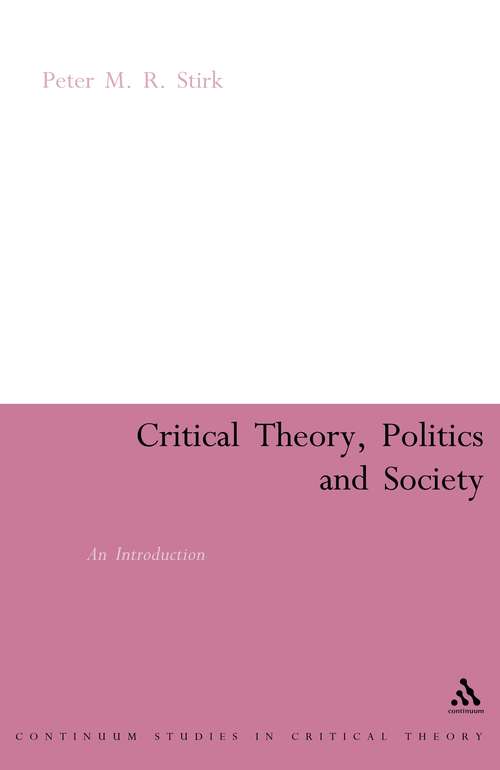 Book cover of Critical Theory, Politics and Society: An Introduction