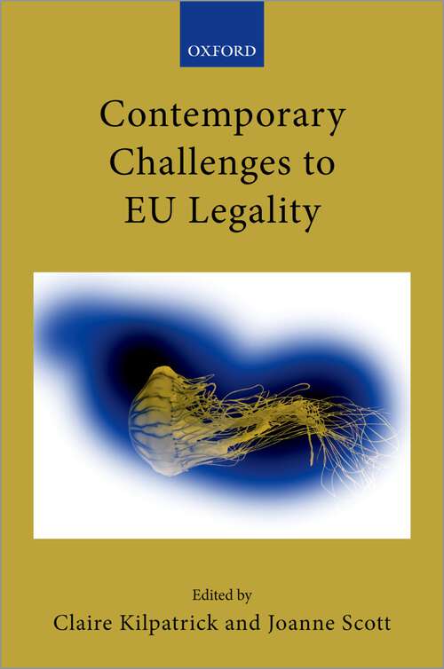 Book cover of Contemporary Challenges to EU Legality (Collected Courses of the Academy of European Law)