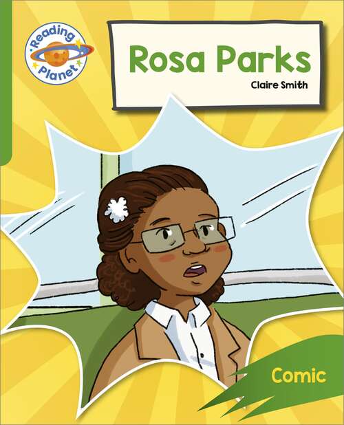 Book cover of Reading Planet: Rocket Phonics - Target Practice - Rosa Parks - Green