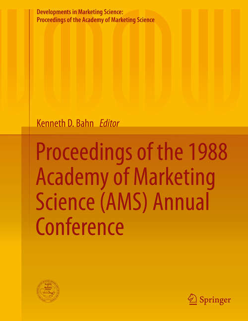 Book cover of Proceedings of the 1988 Academy of Marketing Science (2015) (Developments in Marketing Science: Proceedings of the Academy of Marketing Science)