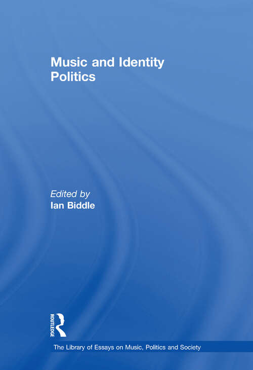 Book cover of Music and Identity Politics