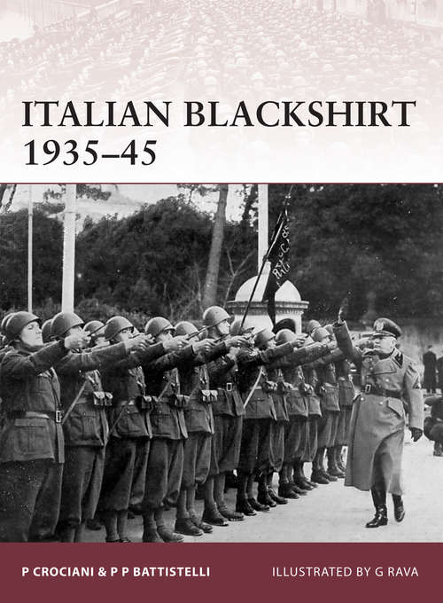 Book cover of Italian Blackshirt 1935–45 (Warrior #144)