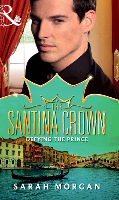 Book cover of Defying the Prince: The Scandalous Princess / The Man Behind The Scars (the Santina Crown) / Defying The Prince (the Santina Crown) (ePub First edition) (The Santina Crown #5)