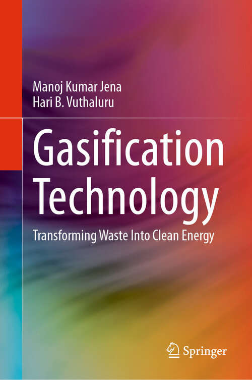 Book cover of Gasification Technology: Transforming Waste Into Clean Energy (2024)