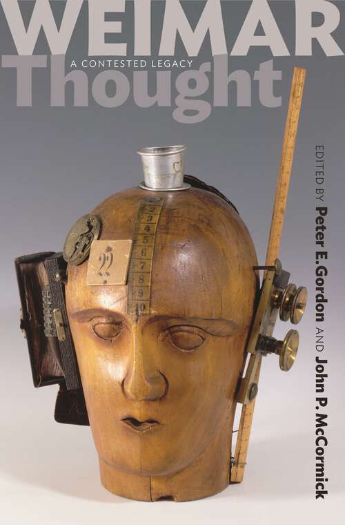 Book cover of Weimar Thought: A Contested Legacy