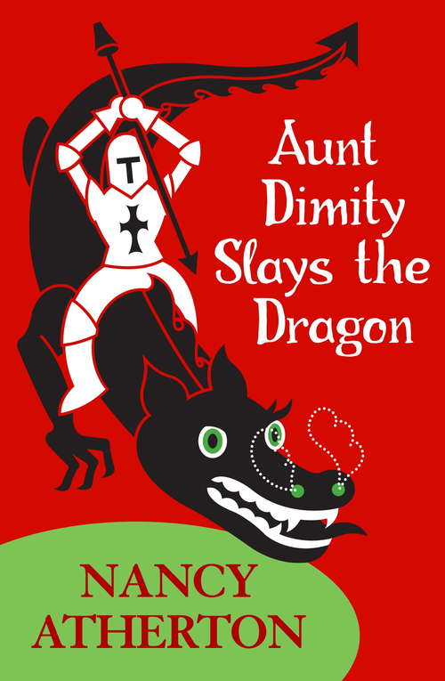 Book cover of Aunt Dimity Slays the Dragon: A delightfully cosy mystery (Aunt Dimity Mysteries #14)