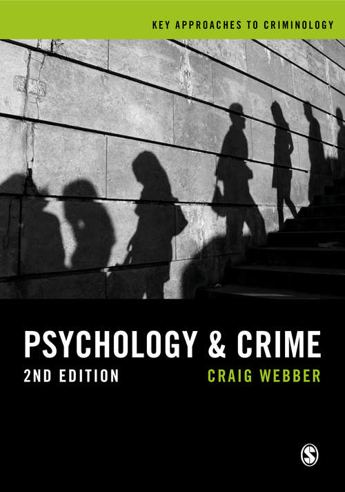 Book cover of Psychology and Crime: A Transdisciplinary Perspective (Second Edition) (Key Approaches to Criminology)