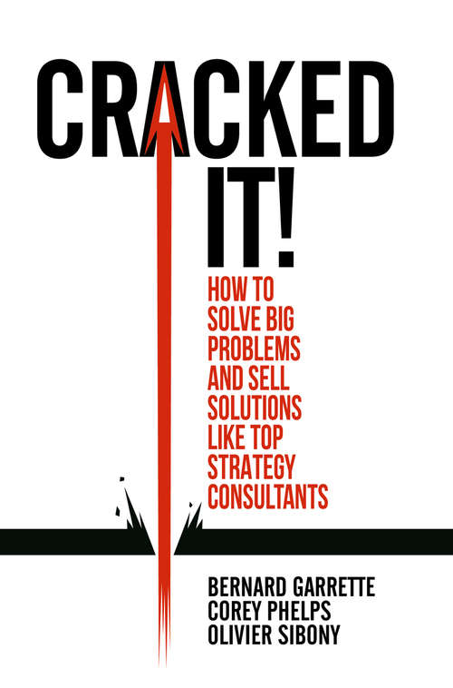 Book cover of Cracked it! (PDF): How to solve big problems and sell solutions like top strategy consultants