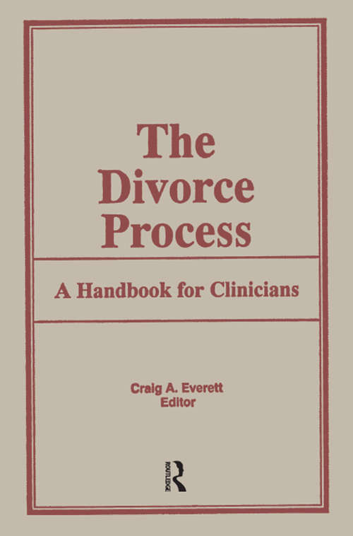Book cover of The Divorce Process: A Handbook for Clinicians