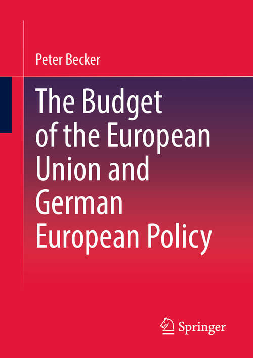 Book cover of The Budget of the European Union and German European Policy (2024)