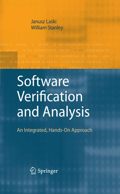 Book cover of Software Verification and Analysis: An Integrated, Hands-On Approach (2009)