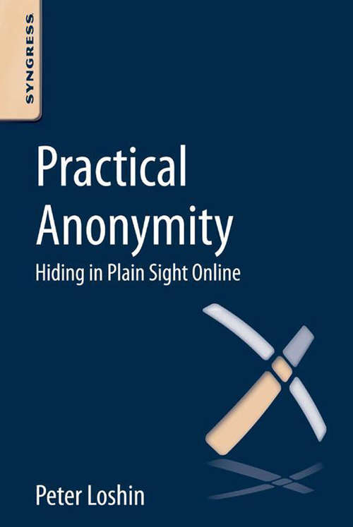 Book cover of Practical Anonymity: Hiding in Plain Sight Online