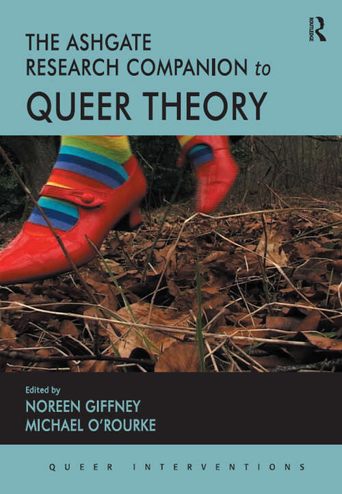 Book cover of The Ashgate Research Companion to Queer Theory (Queer Interventions)