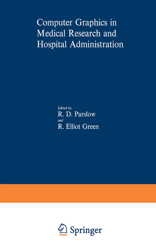 Book cover of Computer Graphics in Medical Research and Hospital Administration (1971)