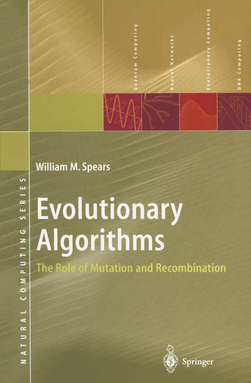 Book cover of Evolutionary Algorithms: The Role of Mutation and Recombination (2000) (Natural Computing Series)