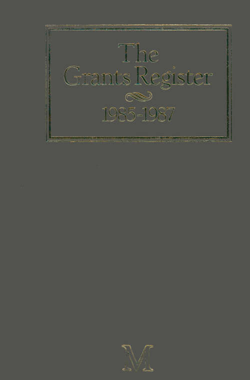 Book cover of The Grants Register 1985–1987 (1st ed. 1984)