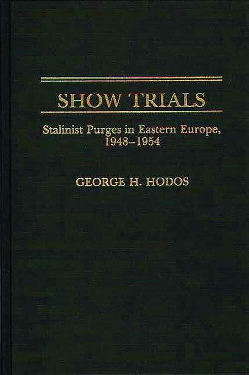 Book cover of Show Trials: Stalinist Purges in Eastern Europe, 1948-1954