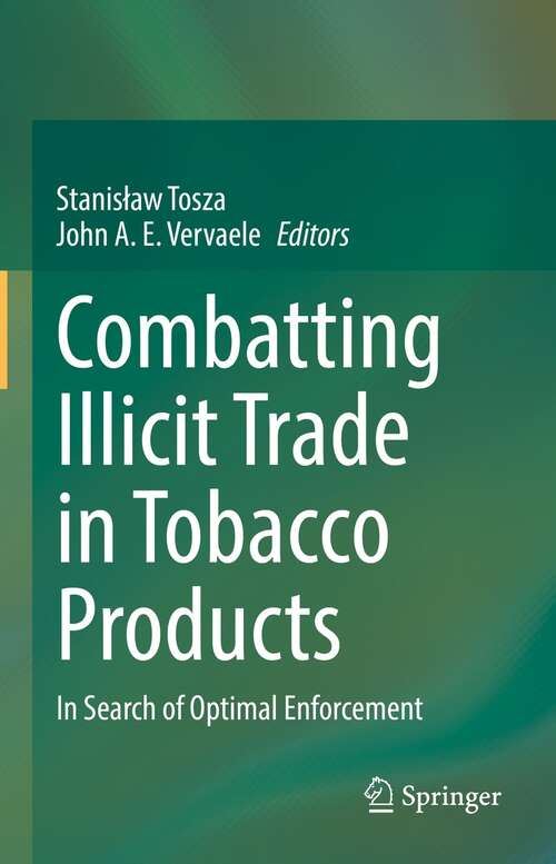 Book cover of Combatting Illicit Trade in Tobacco Products: In Search of Optimal Enforcement (1st ed. 2022)