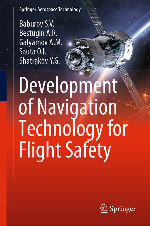 Book cover of Development of Navigation Technology for Flight Safety (1st ed. 2020) (Springer Aerospace Technology)
