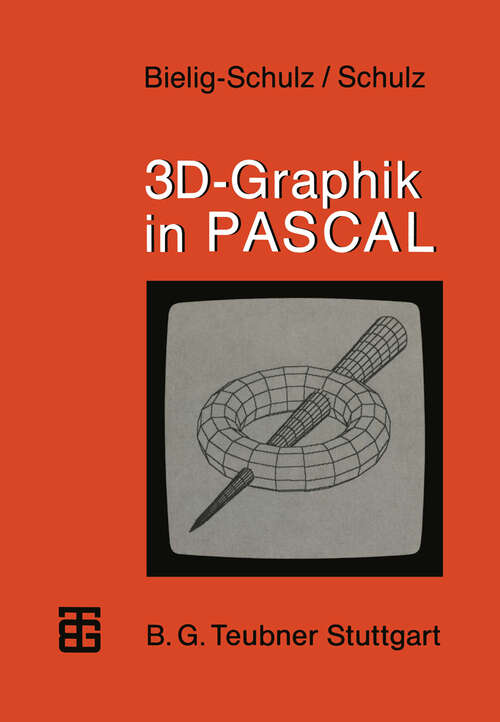 Book cover of 3D-Graphik in PASCAL (1987) (MikroComputer-Praxis)