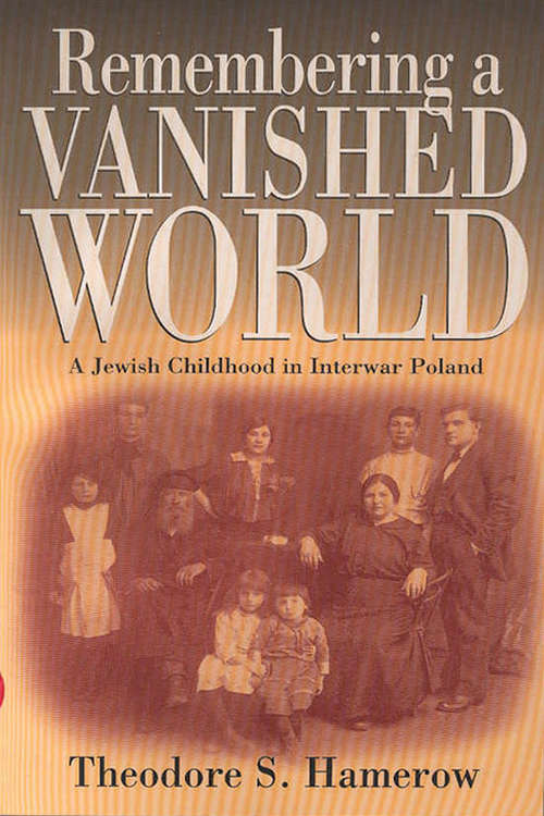 Book cover of Remembering a Vanished World: A Jewish Childhood in Interwar Poland