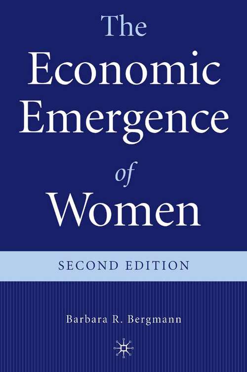 Book cover of The Economic Emergence of Women (2nd ed. 2005)