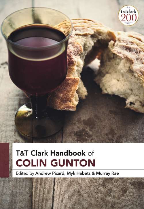 Book cover of T&T Clark Handbook of Colin Gunton (T&T Clark Handbooks)