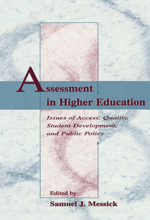 Book cover of Assessment in Higher Education: Issues of Access, Quality, Student Development and Public Policy