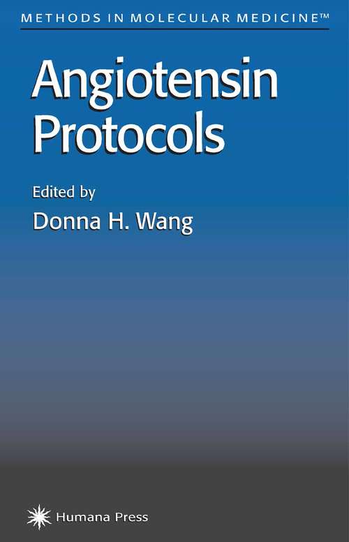 Book cover of Angiotensin Protocols (2001) (Methods in Molecular Medicine #51)