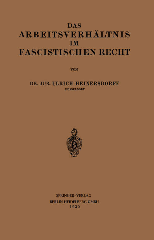 Book cover of Das Arbeitsverhältnis im Fascistischen Recht (1930)