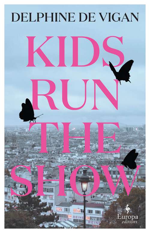 Book cover of Kids Run the Show: The new novel from the author of No and Me
