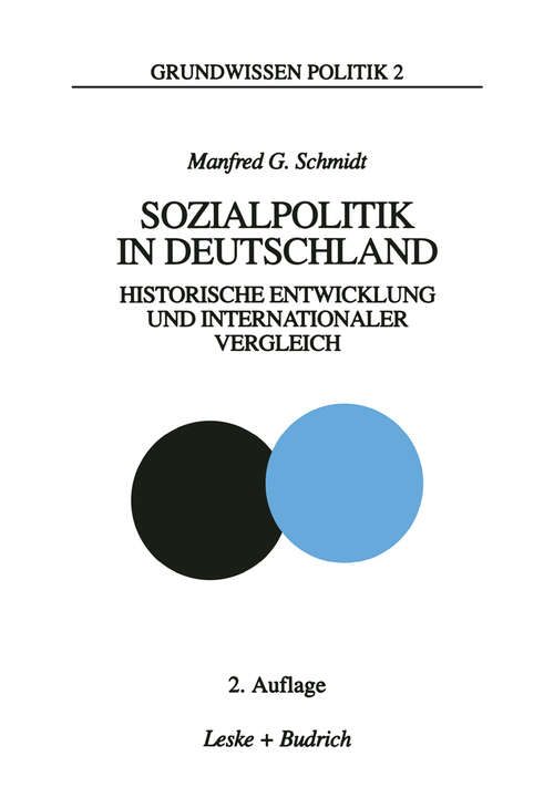 Book cover of Sozialpolitik in Deutschland: Historische Entwicklung und internationaler Vergleich (2. Aufl. 1998) (Grundwissen Politik #2)