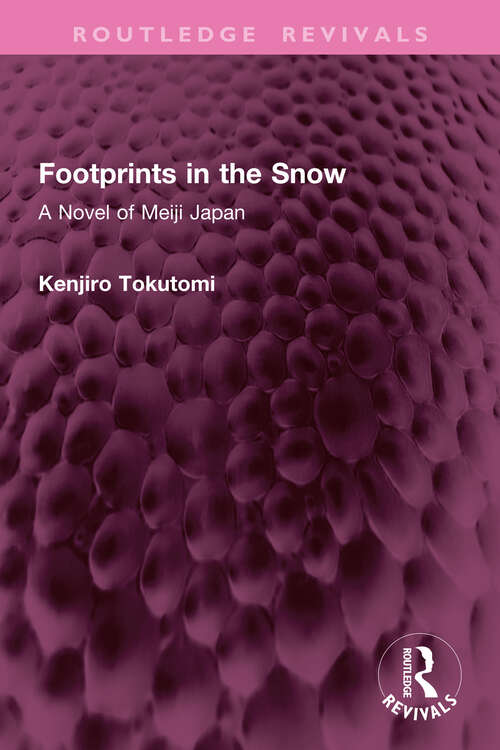 Book cover of Footprints in the Snow: A Novel of Meiji Japan (Routledge Revivals)